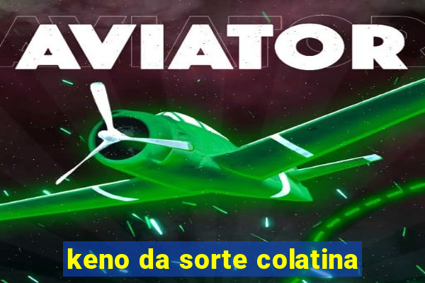 keno da sorte colatina